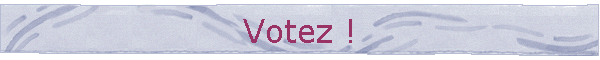 Votez !